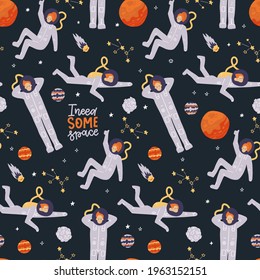 Hand drawn people in space seamless pattern with cartoon astronauts,, planets, stars, slogan. Space elements background. Hand drawn vector doodle illustration.