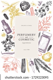 Hand drawn perfumery and cosmetics ingredients flyer. Decorative background with vintage aromatic plants, fruits, spices, herbs for perfumery. Organic cosmetics design template. Aromatic plants banner