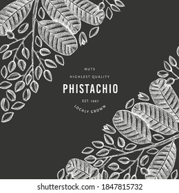 Hand drawn phistachio branch and kernels design template. Organic food vector illustration on chalk board. Retro nut illustration. Engraved style botanical banner.