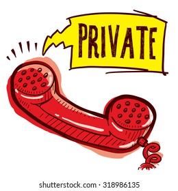 Hand drawn phone sketch with caption saying "Private" indicating communication, customer service, or business workflow.