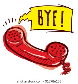 Hand drawn phone sketch with caption saying "Bye!" indicating communication, customer service, or business workflow.