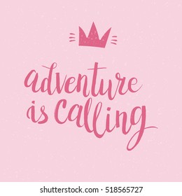 Hand drawn phrase Adventure is calling. Lettering design for posters, t-shirts, cards, invitations, stickers, banners, advertisement. Vector.