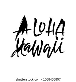 Hand drawn phrase Aloha Hawaii. Modern dry brush lettering design. Vector illustration. Handwritten inscription.