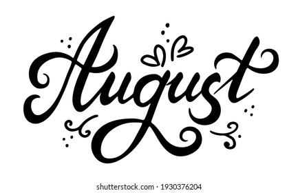 Hand drawn phrase August. Doodle lettering word for poster calendar planner. Summer month. Stock vector illustration isolated on white background.