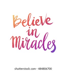 Hand Drawn Phrase Believe Miracles Lettering Stock Vector (Royalty Free ...