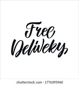 Hand drawn phrase "Free delivery" for online shopping, service to support of isolated at quarantine