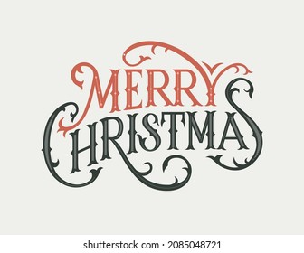 Hand drawn phrase Merry Christmas in Victorian style. Vector illustration for cards, invitations.