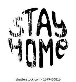 Hand drawn phrase Stay home. Outline  lettering in a circle. Motivating slogan for quarantine self-isolation. Banner, template for social media. Stock vector illustration isolated on white background.