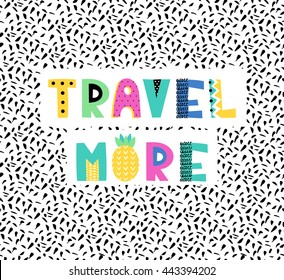 Hand drawn phrase in summer style, vector illustration. Funny card with original typography. Design for prints, shirts and posters.