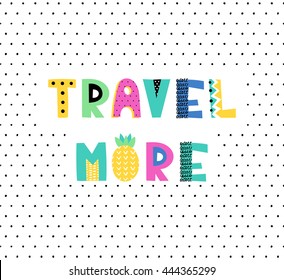 Hand drawn phrase in summer style, vector illustration. Funny card with original typography. Design for prints, shirts and posters.