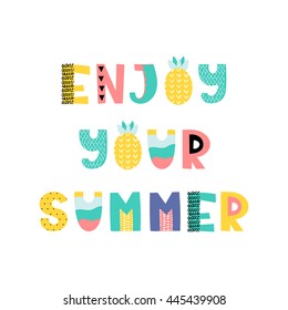 Hand drawn phrase in summer style, vector illustration. Funny card with original typography. Design for prints, shirts and posters.