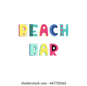 Hand drawn phrase in summer style, vector illustration. Funny card with original typography. Design for prints, shirts and posters.