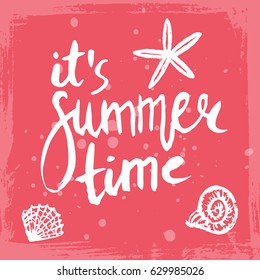 Hand drawn phrase It's summer time. Lettering design for posters, t-shirts, cards, invitations, stickers, banners, advertisement. Vector.