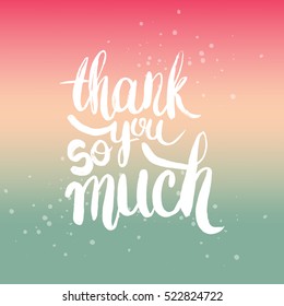 Thank You So Much High Res Stock Images Shutterstock