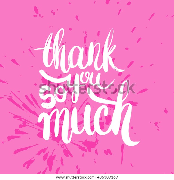 Hand Drawn Phrase Thank You Much Stock Vector (Royalty Free) 486309169 ...