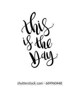 Hand drawn phrase. Vector modern hand calligraphy.