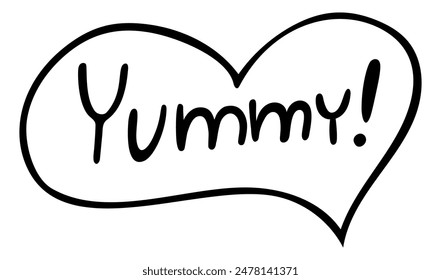 Hand drawn phrase Yummy! in doodle style isolated on a white background. Lettering. Vector icon illustration. Template for greeting card, postcard, print, design, menu, fast food cafe.