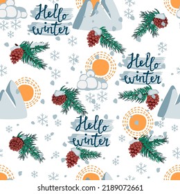 Hand Drawn pine branches and cones seamless vector pattern with lettering.Background with snowflakes, clouds, falling snow, mountains and sun.Blue,green and yellow on white.Print on fabric and paper.