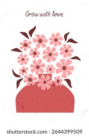 Hand drawn pink flowers in a vase with inspiring quote Grow with love