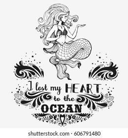 Hand drawn pioster with mermaidand and text. Fantasy mythology print for T-shirt and bags. Inspiration Vector illustration