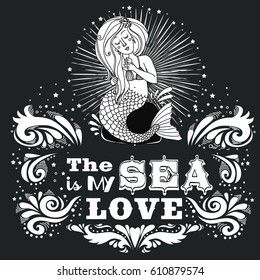 Hand drawn pioster with mermaidand and text. Fantasy mythology print for T-shirt and bags. Inspiration Vector illustration