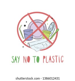 Hand drawn plastic elements.Motivation quote Say No To Plastic.Use less plastic concept. Great for poster or advertising.