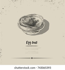 Hand drawn the popular Asian food. vector Egg tart illustration with vintage style. 