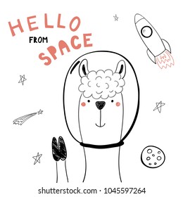 Hand drawn portrait of a cute funny llama in space, waving, with typography. Isolated objects on white background. Line drawing. Vector illustration. Design concept for children print.