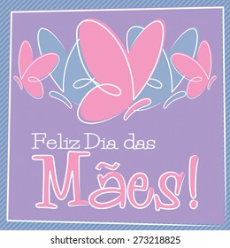 Hand Drawn Portuguese Happy Mother's Day card in vector format.