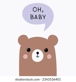 Hand drawn postcard for baby shower. Cute bear in boho style. Funny vector bear with a speech bubble and the phrase oh baby. birthday parties. Decor postcards, decoration of stories in social media