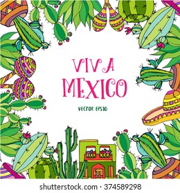 Hand drawn postcard with green Mexican cactus, maracas, house, hat. Different cactus with flowers. Latin American cactus. Vector illustration. Round cactus, big cactus. VIVA MEXICO sign in the middle.