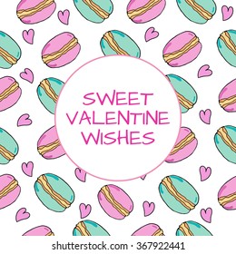 Hand drawn postcard for Valentine's Day with sign in round template SWEET VALENTINE WISHES with sweet pink and mint green macaroons on background. Vector stock
