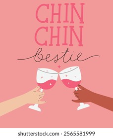 Hand drawn poster or a card with two hands clinking wine or champagne glasses. Best friends spending time together. Isolated on pink background vector illustration