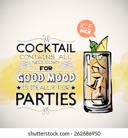 Hand drawn poster with cocktail and text. Vector collection. 