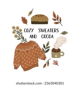Hand drawn poster with cozy sweater, pie, hot tea, autumn leaves and lettering. Vector illustration, cartoon style.