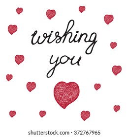 Hand drawn poster with doodle hearts. Lettering calligraphy love you print for valentines day or wedding invitation card background, wrapping paper and design   