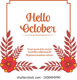 Hand drawn poster hello october, with drawing artwork of colorful flower frame. Vector