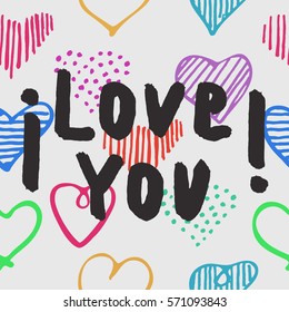 Hand drawn poster with Lettering I love you brush calligraphy and bright doodle hearts for Valentines Day and Wedding