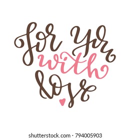 Hand drawn poster with love elements. Brush calligraphy. Happe Valentines Day. Vector illustration