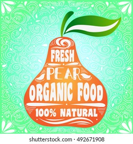Hand drawn poster with stylized fruit and inscription.  Can be used for vegan products, brochures, banner, restaurant menu, farmers market and organic food store