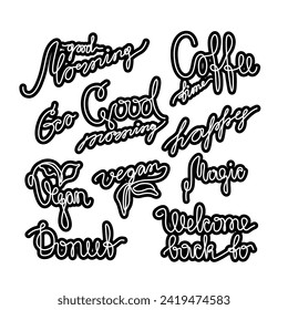Hand drawn posters, morning, continuous line drawing, lettering calligraphy brush text holiday stickers set, print for clothes, t-shirt, emblem, logo design, handwritten inscription, isolated vector