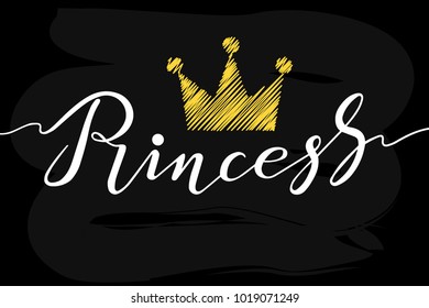 Hand drawn Princess typography lettering design vector illustration on chalkboard background for poster. Cute little crown over the text - Princess word. Little girls will love to feel like a Princess