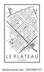 Hand drawn printable downtown road map poster of the Canadian city of LE PLATEAU on solid white background with city name