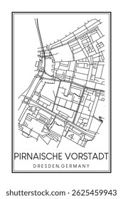 Hand drawn printable downtown road map poster of borough PIRNAISCHE VORSTADT of the German city of DRESDEN on solid white background with city name