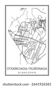 Hand drawn printable downtown road map poster of district OTXARKOAGA-TXURDINAGA of the Spanish city of BILBAO on solid white background with city name