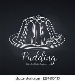Hand drawn pudding icon badge dessert for design menu cafe, label and packaging. Chalkboard style