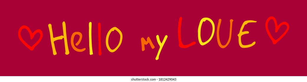 Hand drawn quotation about love. Handwritten text isolated on red background. Lettering composition for valentine's day greeting card or poster
