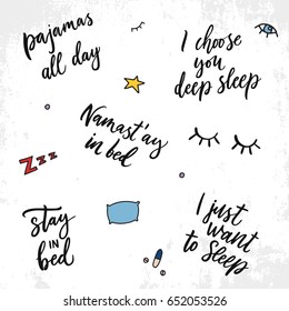 Hand drawn quote about sleep. Unique lettering phrase and sleep and insomnia elements. Vector illustration. Calligraphic script.