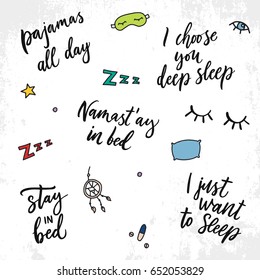 Hand drawn quote about sleep. Unique lettering phrase and sleep and insomnia elements. Vector illustration. Calligraphic script.