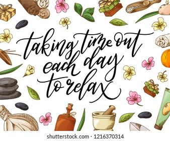 Hand drawn quote about spa. Graphic elements in sketch style for cosmetics and beauty salon. Vector illustration with lettering.